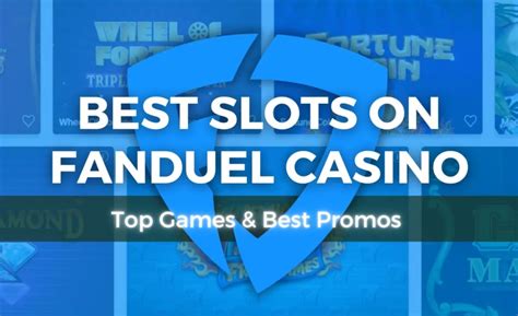 Best Slots on FanDuel Casino: Top Games & Best Promos (2024).